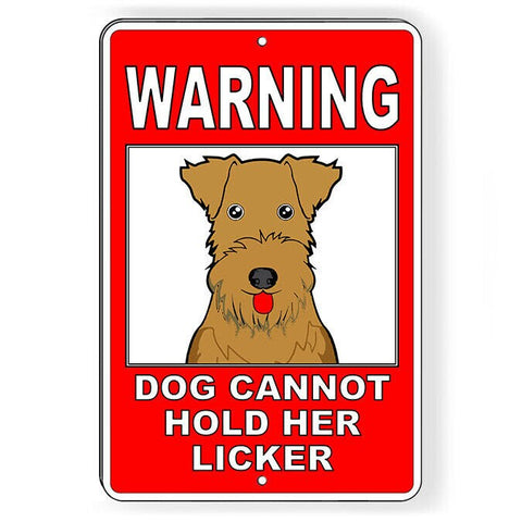 Dog Cannot Hold Her Licker Sign / Decal  Novelty Funny Pet Sb007 / Magnetic Sign