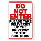 Do Not Enter Take Deliveries Up Driveway To Side Door Sign / Decal  Sdn005 / Magnetic Sign