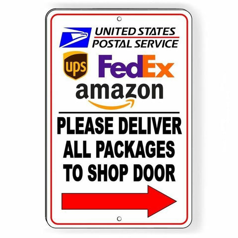 Deliver All Packages To Shop Door Arrow Right Sign / Decal  Usps Ups Si099 / Magnetic Sign