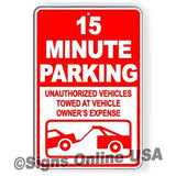15 Minute Parking Violators Will Be Towed Sign / Decal   /  Notice Private / Magnetic Sign