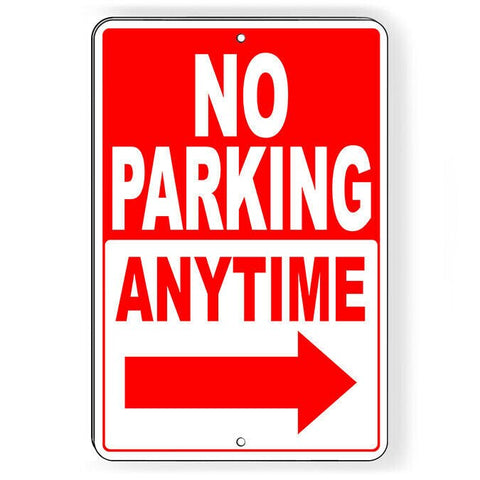 No Parking Anytime Arrow Right Sign / Decal  Snp021 / Magnetic Sign