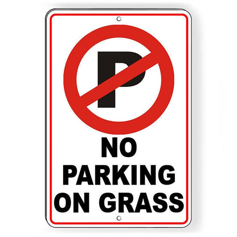 No Parking On Grass Sign / Decal  Warning Do Not Block Snp008 / Magnetic Sign