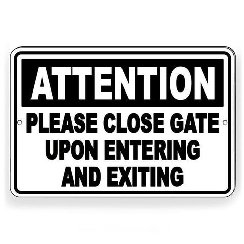 Please Close Gate Upon Entering And Exiting Sign / Decal   /  Warning Snw20 / Magnetic Sign