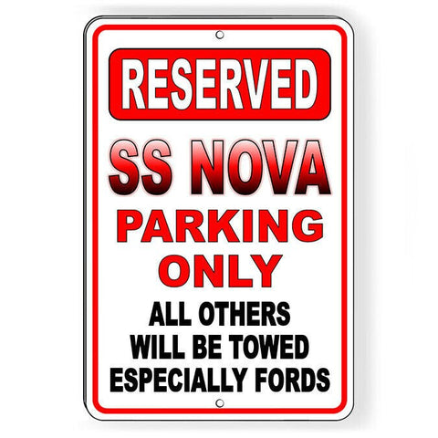 Ss Nova Parking Only All Others Towed Sign / Decal  Sc022 / Magnetic Sign