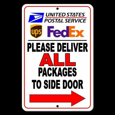 Please Deliver All Packages To Side Door Arrow Right Sign / Decal  Usps Ups Si027 / Magnetic Sign