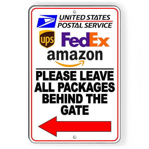 Please Leave All Packages Behind The Gate Arrow Left Sign / Decal   /  Si205 / Magnetic Sign