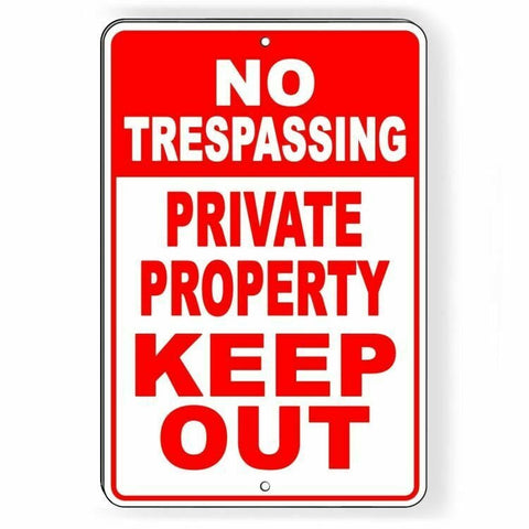 No Trespassing Private Property Keep Out Sign / Decal  Snt013 / Magnetic Sign