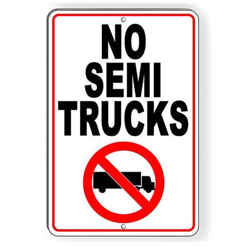 No Semi Truck Parking Sign / Decal   /  Warning Stop Reserved Towed Snp059 / Magnetic Sign