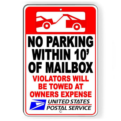 No Parking Within 10' Of Mailbox Violators Will Be Towed Sign / Decal   /  Np69 / Magnetic Sign