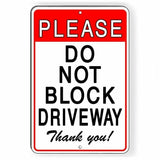 Please Do Not Block Driveway Thank You Sign / Decal  Sdnb010 / Magnetic Sign