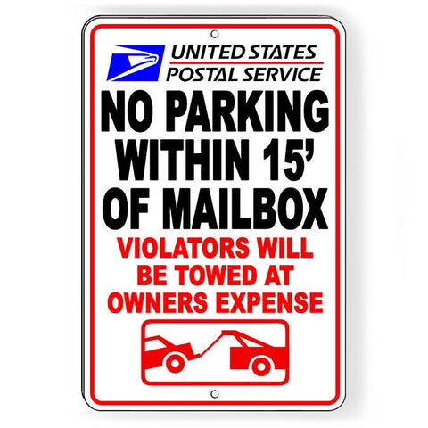 No Parking Within 15' Mailbox Violators Towed Sign / Decal   /  Usps Np067 / Magnetic Sign