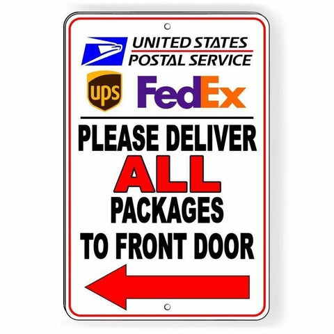 Deliver All Packages To Front Door Arrow Left Sign / Decal   /  Usps Ups Si035 / Magnetic Sign