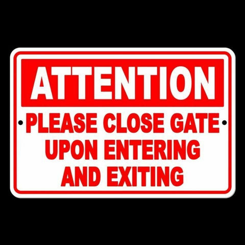 Keep Gate Closed Upon Enter And Exit Close Gate Attention Usa Sign / Decal  Snw009 / Magnetic Sign