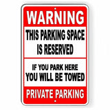 This Parking Space Reserved Park Here You Will Be Towed Sign / Decal   /  Snp18 / Magnetic Sign