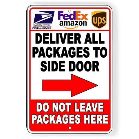 Deliver All Packages To Side Door Arrow Right Sign / Decal  Si343 / Magnetic Sign