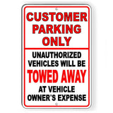 Customer Parking Only Unauthorized Vehicles Towed Sign / Decal   /  Scp003 / Magnetic Sign