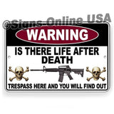 Believe In Life After Death? Trespass And Find Out   Sign / Decal  / Magnetic Sign