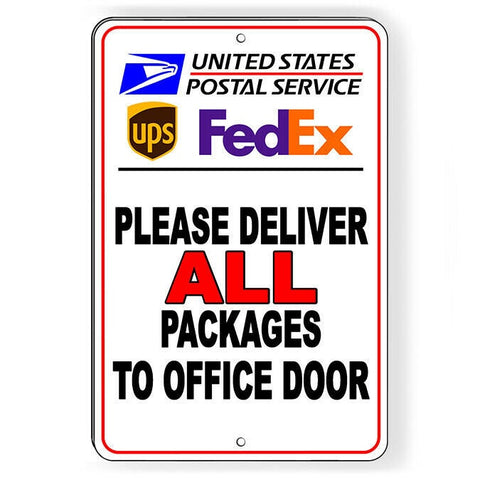 Deliver All Packages To Office Door Sign / Decal   /  Usps Ups Si213 / Magnetic Sign