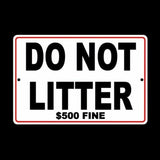 Please Do Not Litter 500 Fine No Littering Sign / Decal  Warning Trash Dumping Sl001 / Magnetic Sign