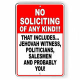 No Soliciting Any Kind This Includes Politicians Salesmn And You Sign / Decal  Si96 / Magnetic Sign