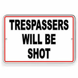 Trespassers Will Be Shot Sign / Decal  Warning Do Not Enter / Magnetic Sign