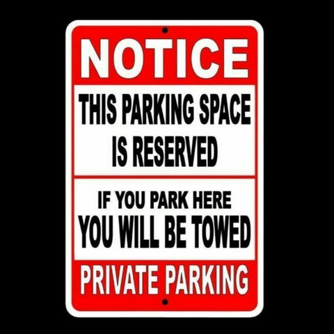 Notice Parking Space Is Reserved If You Park Here You Will Be Towed Sign / Decal  Snp016 / Magnetic Sign