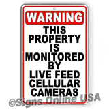 Property Monitored By Live Feed Cellular Cameras Sign / Decal  / Magnetic Sign