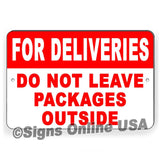 For Deliveries Do Not Leave Packages Outside Metal Sign / Magnetic Sign / Decal  I450 Delivery Instructions