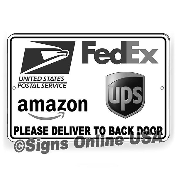 Delivery Instructions Please Deliver Packages To Back Door Sign