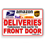 Deliveries Through This Gate To Front Door Metal Sign / Magnetic Sign / Decal  / Usps Fedex Delivery Instructions Mail Yard Si446