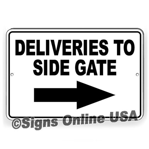 Deliveries To Side Gate Arrow Right Metal Sign/ Magnetic Sign / Decal  I452 / Delivery Instructions / Deliver Here