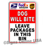 Dog Will Bite Leave Packages Inside This Bin  Metal Sign/ Magnetic Sign / Decal   /  Deliver Delivery Package Si455